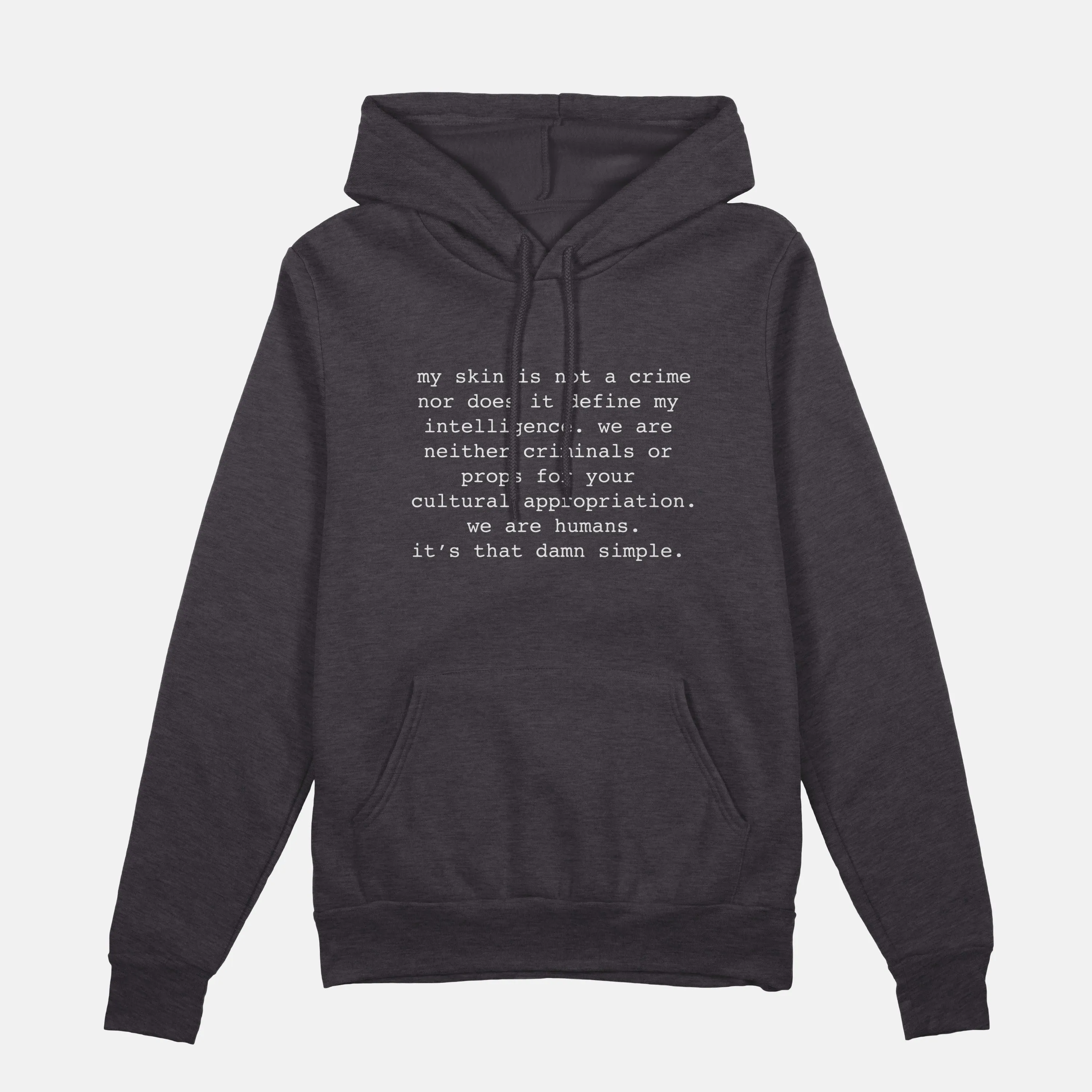 My Skin Is Not A Crime  | Hoodie