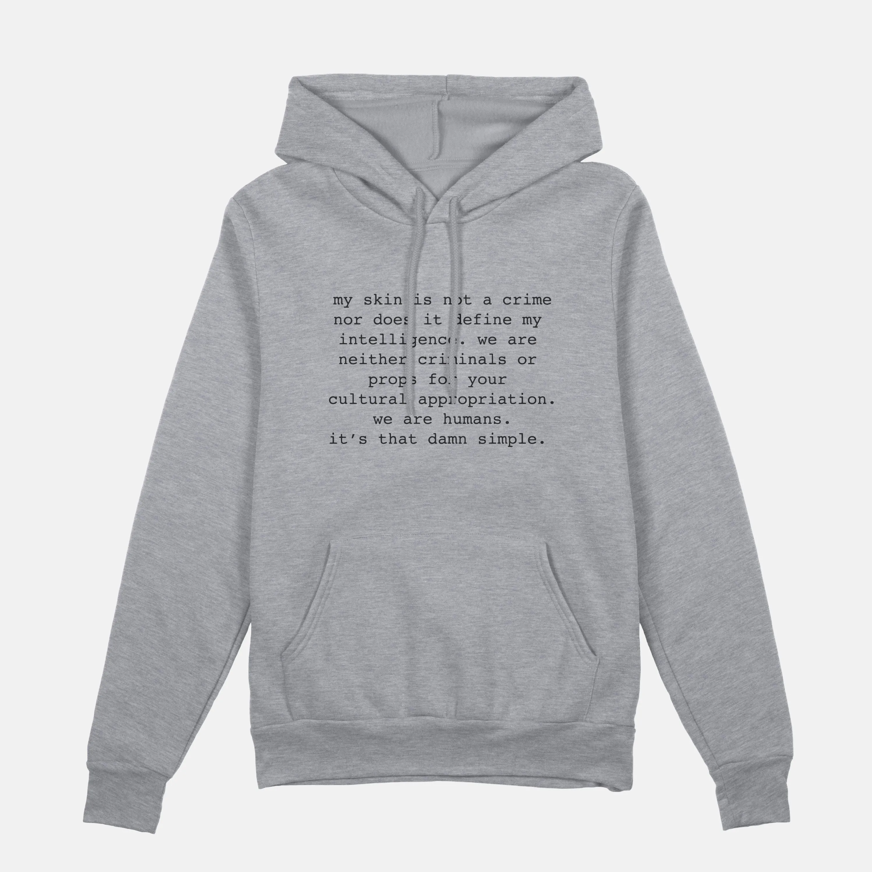 My Skin Is Not A Crime  | Hoodie