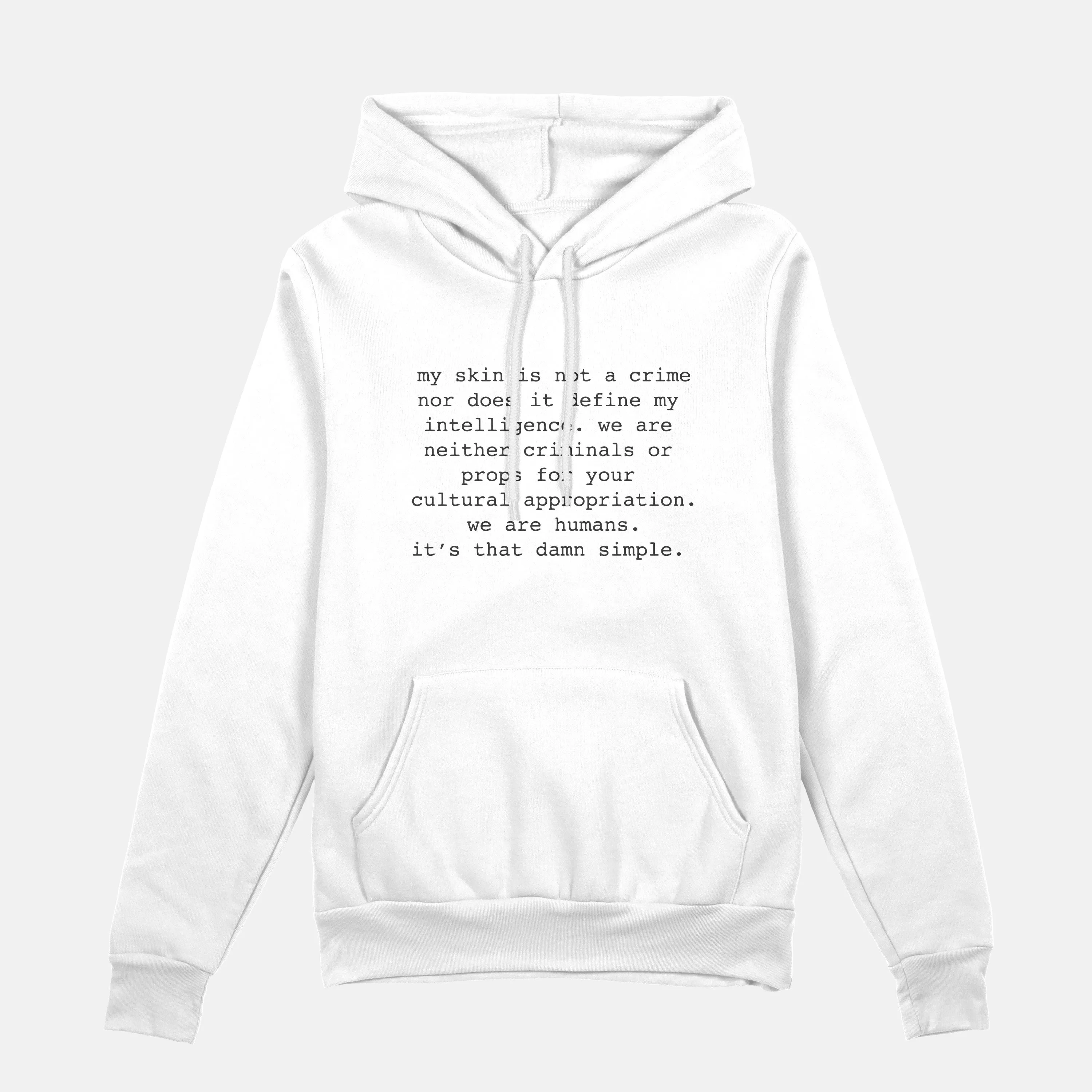 My Skin Is Not A Crime  | Hoodie