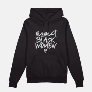 Respect Black Women  | Hoodie